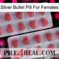 Silver Bullet Pill For Females 19